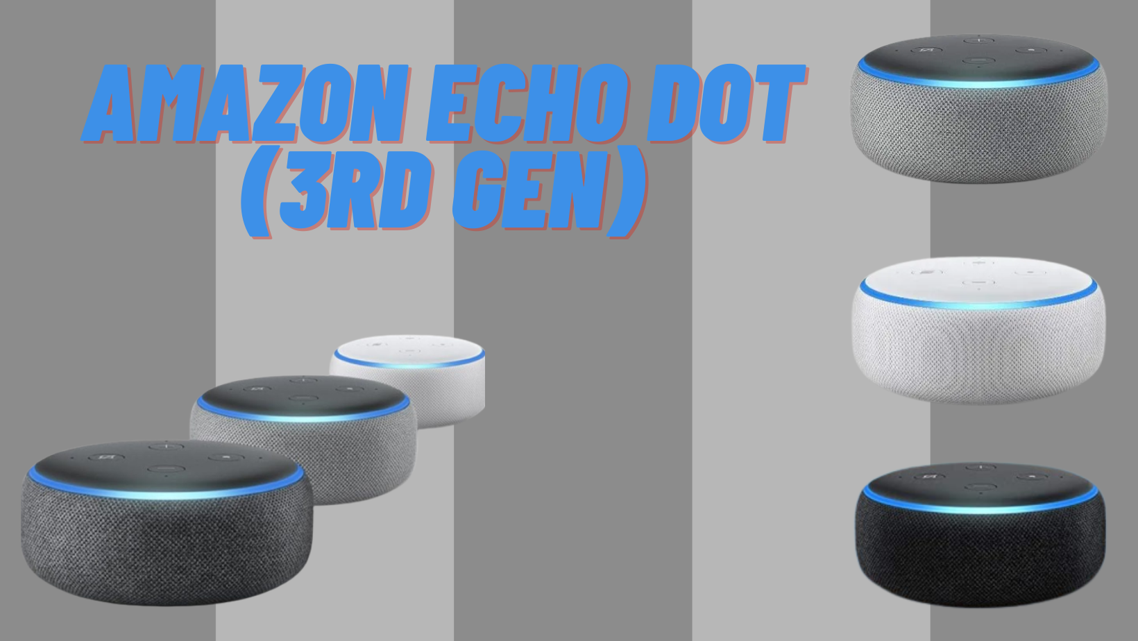 The Most Popular Smart Speaker - Amazon Echo Dot